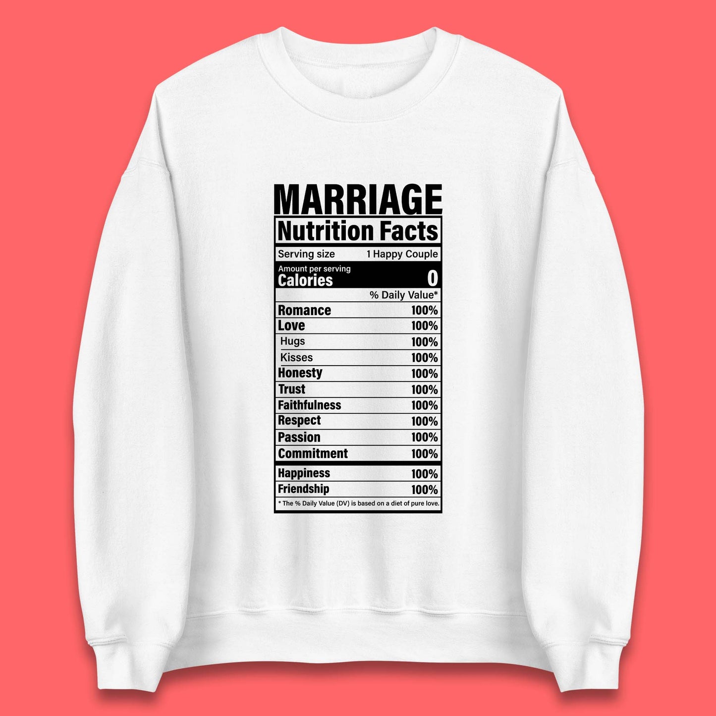 Marriage Nutrition Facts Unisex Sweatshirt