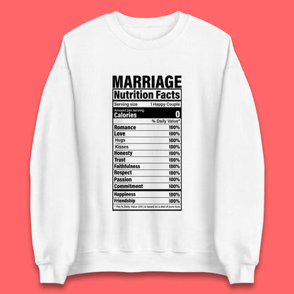 Marriage Nutrition Facts Unisex Sweatshirt