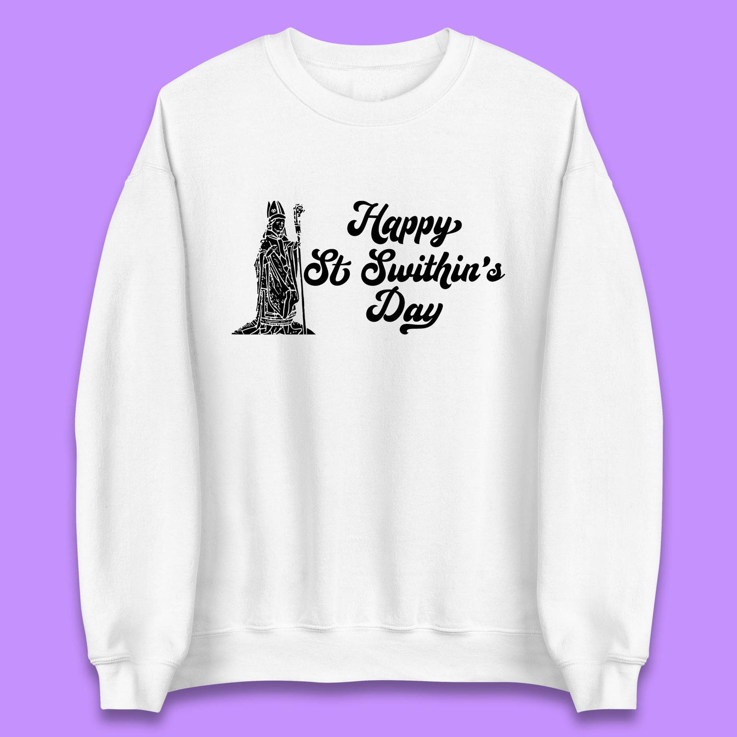 Happy St. Swithin's Day Swithun Weather Folklore Saint Swithun's Day Unisex Sweatshirt