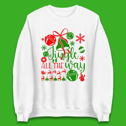 jingle all the way christmas sweatshirt