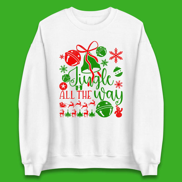 Jingle All The Way Christmas Happy Holiday Winter Festive Xmas Unisex Sweatshirt
