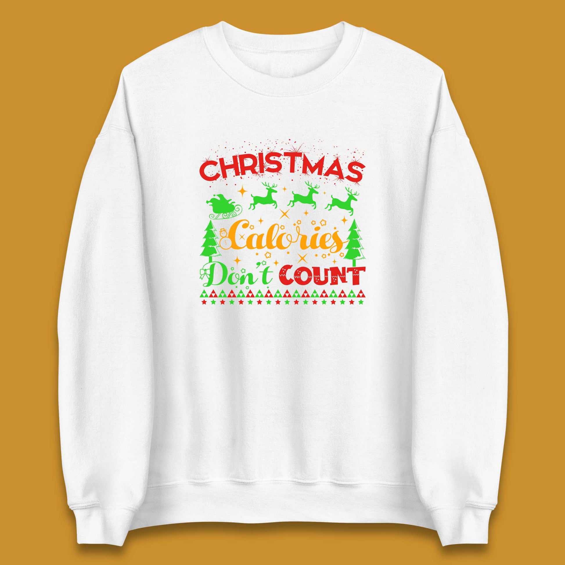 christmas calories don't count sweatshirt