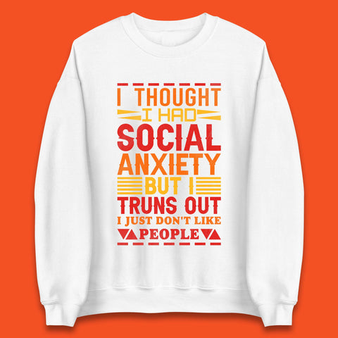 Social Anxiety Unisex Sweatshirt
