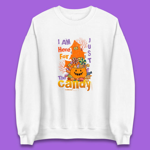 I'm Just Here For The Candy Halloween Trick Or Treat Unisex Sweatshirt