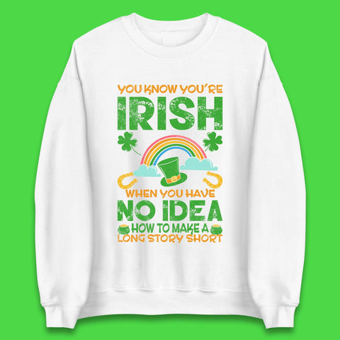 You Know You're Irish Unisex Sweatshirt
