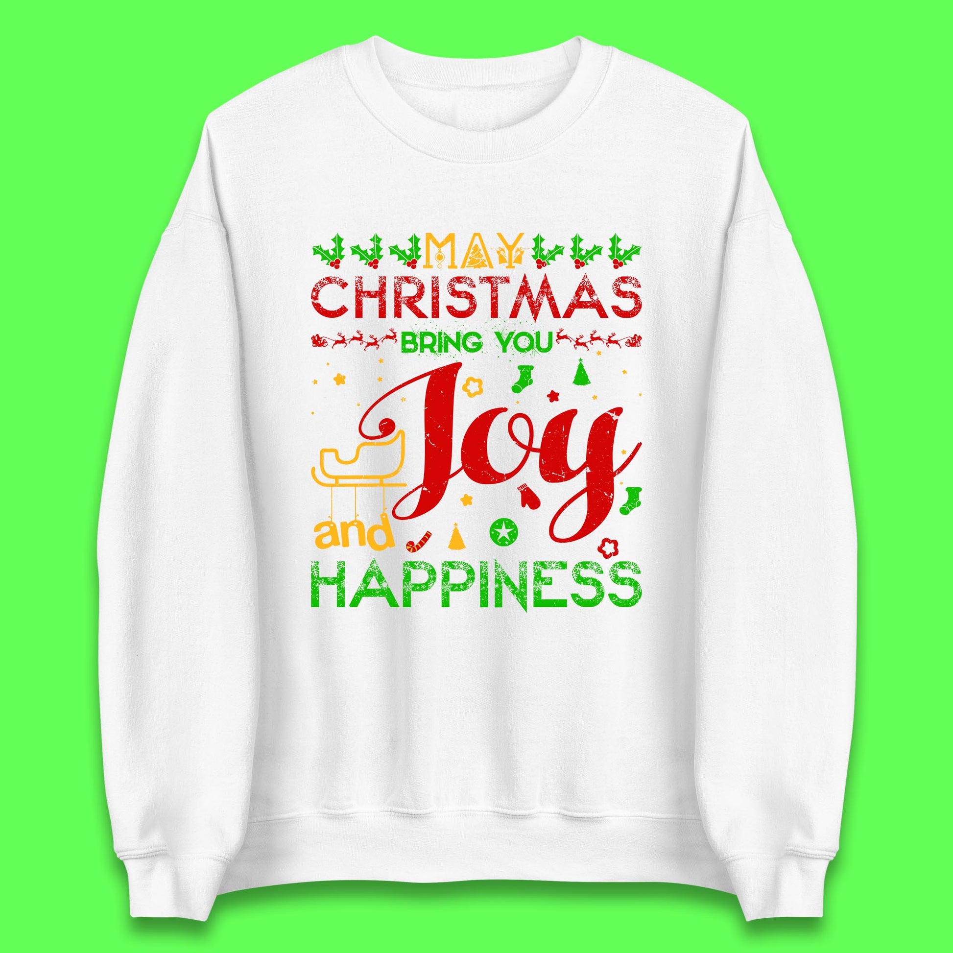 may christmas bring you joy and happiness sweatshirt