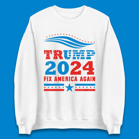 Trump 2024 Fix America Again Unisex Sweatshirt
