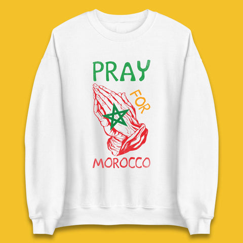 Pray For Morocco Stand With Morocco Support Morocco Stay Strong Morocco Earthquake Unisex Sweatshirt