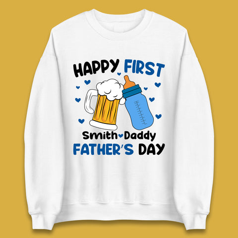 Personalised Happy First Father's Day Unisex Sweatshirt