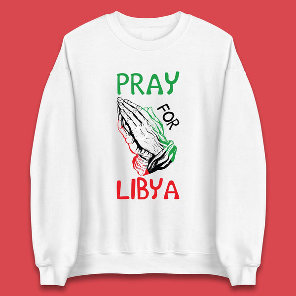 Pray For Libya Stand With Libya Help Libya Flood Solidarity Unisex Sweatshirt