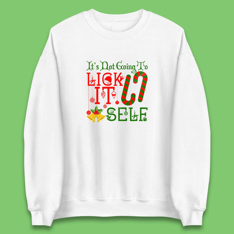 It's Not Going To Lick Itself Candy Cane Funny Christmas Humor Sarcastic Offensive Xmas Unisex Sweatshirt