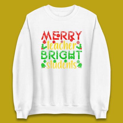 merry teacher bright students christmas sweatshirt