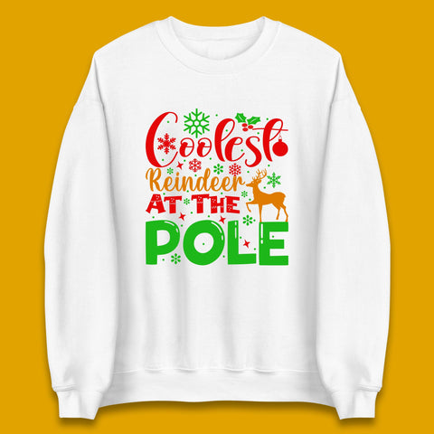 Coolest Reindeer At The Pole Merry Christmas Winter Holiday Xmas Quote Unisex Sweatshirt