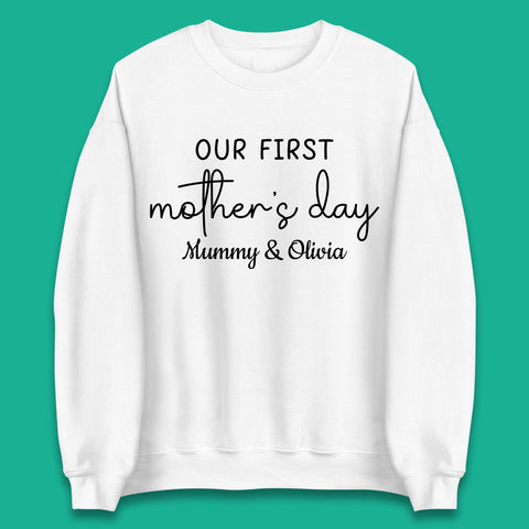 Personalised Our First Mother's Day Unisex Sweatshirt