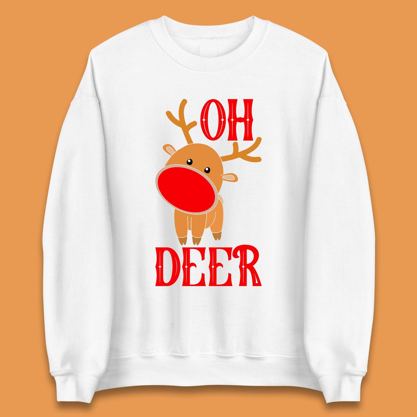 reindeer oh deer christmas rudolph sweatshirt
