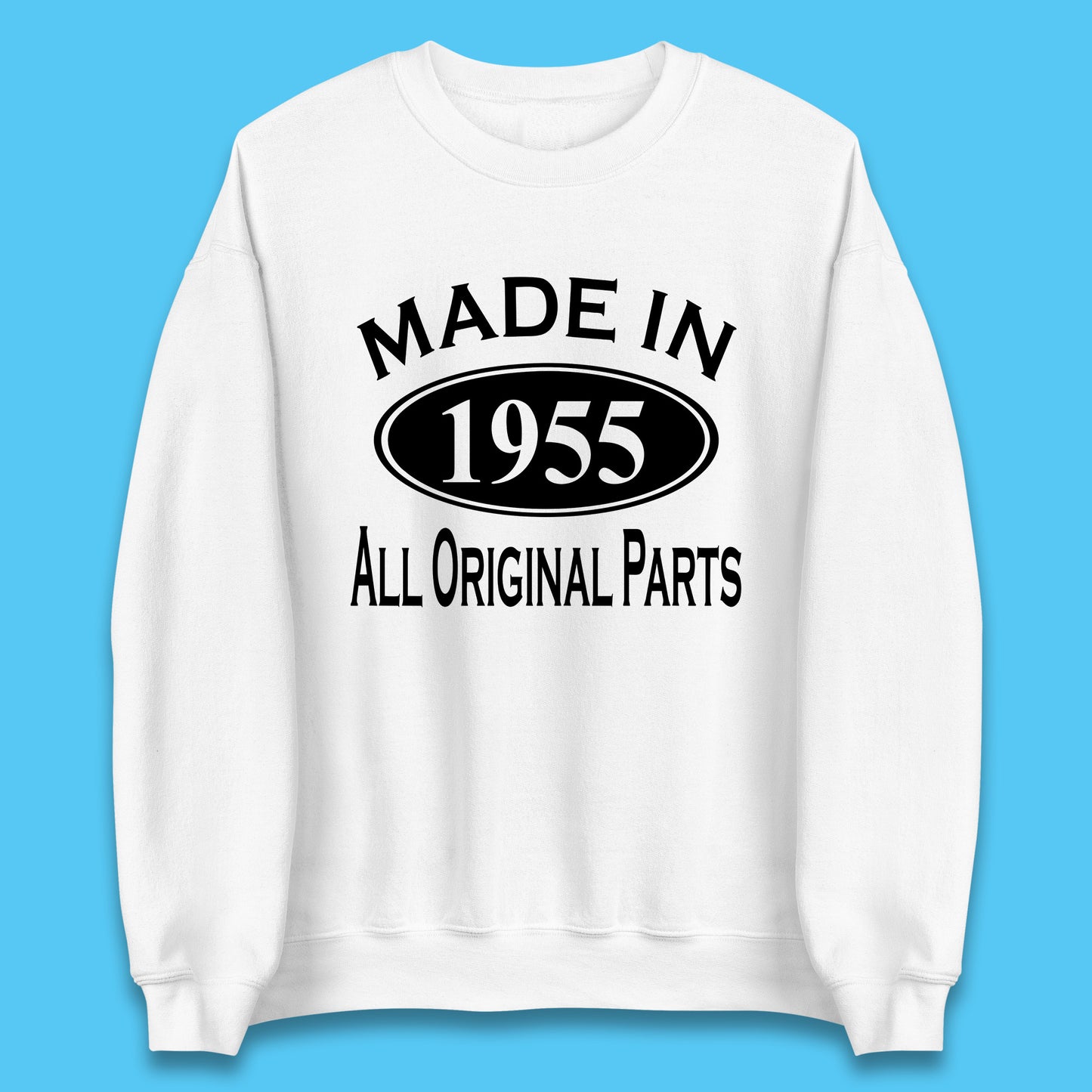 Made In 1955 All Original Parts Vintage Retro 68th Birthday Funny 68 Years Old Birthday Gift Unisex Sweatshirt