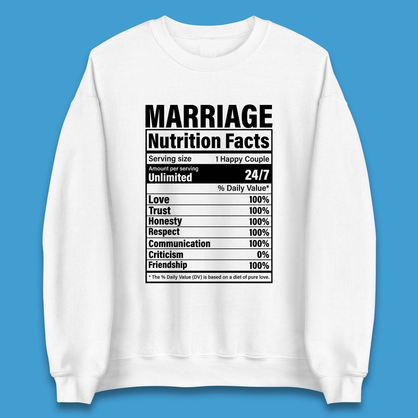 Marriage Nutrition Facts Unisex Sweatshirt