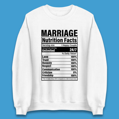 Marriage Nutrition Facts Unisex Sweatshirt