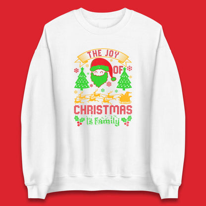 the joy of christmas is family sweatshirt
