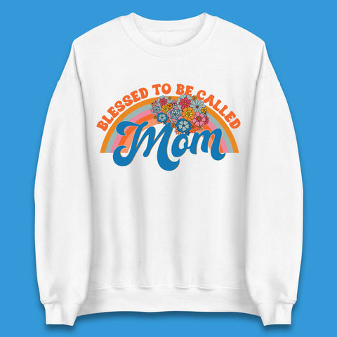 Blessed To Be Called Mom Unisex Sweatshirt