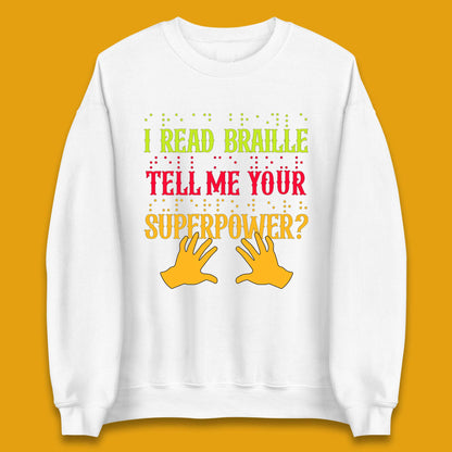 Braille Superpower Unisex Sweatshirt