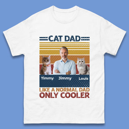 Personalised Cat Dad Like A Normal Dad Mens T-Shirt