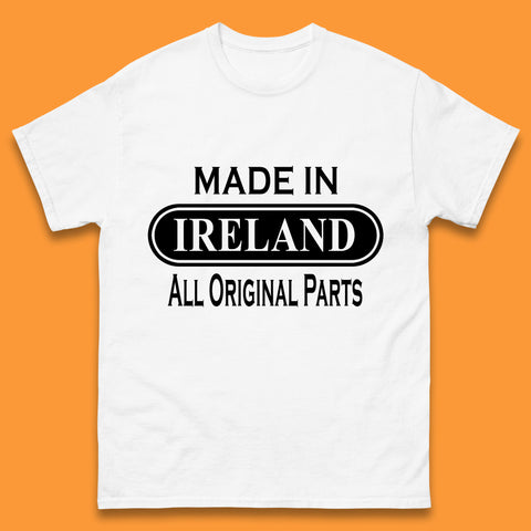 Made In Ireland All Original Parts Vintage Retro Birthday Country In Europe Gift Mens Tee Top