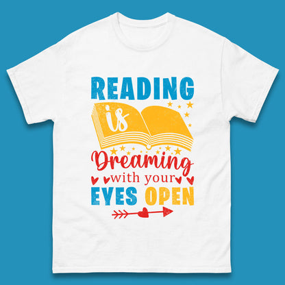 Reading Is Dreaming With Your Eyes Open Book Reading Saying Book Lover Quote Mens Tee Top