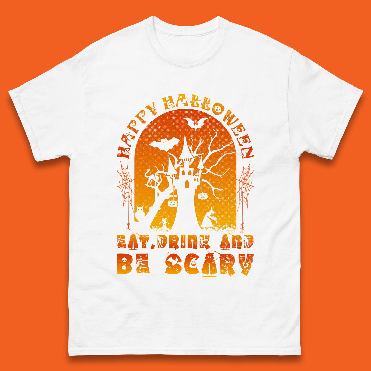 Happy Halloween Eat Drink And Be Scary Spooky Horror Hunted House Festive Gift Mens Tee Top