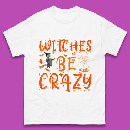 Witches Be Crazy Halloween Basic Witch Witches Be Trippin Witchy Halloween Quote Mens Tee Top