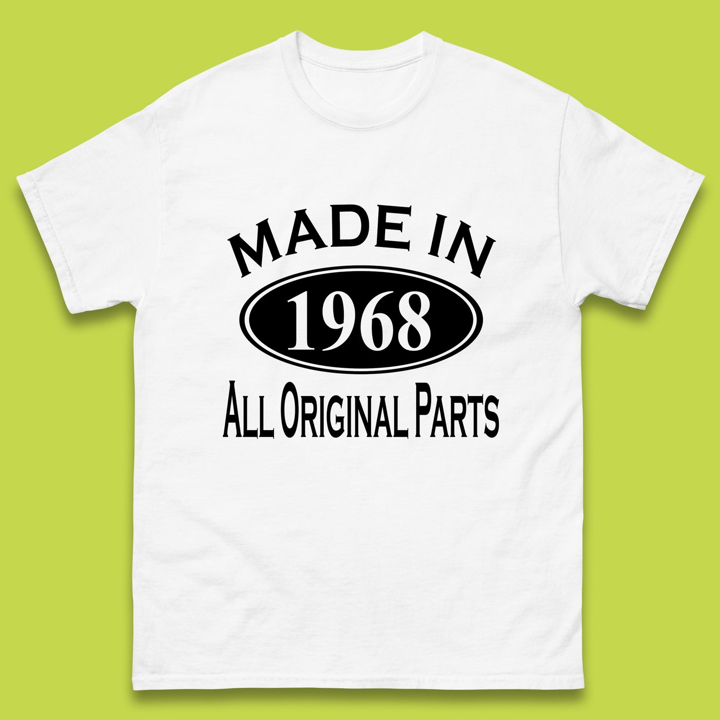 Made In 1968 All Original Parts Vintage Retro 55th Birthday Funny 55 Years Old Birthday Gift Mens Tee Top
