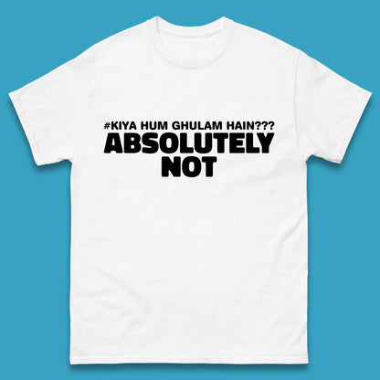 Kya Hum Ghulam Hain??? Absolutely Not Imran Khan Supporter Gift Mens Tee Top
