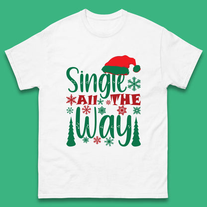 single all the way christmas t shirt