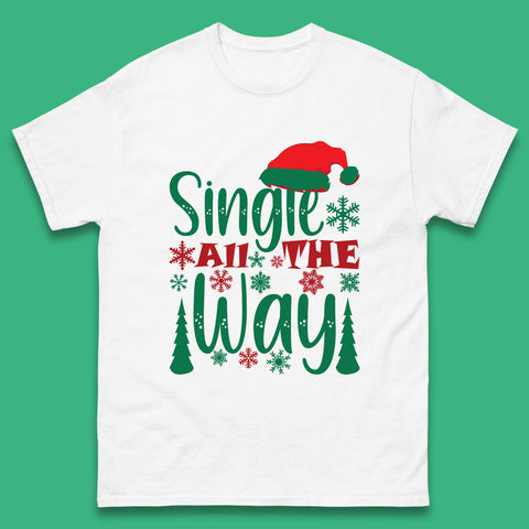 Single All The Way Funny Christmas Dating Jingle Bells Xmas Mens Tee Top