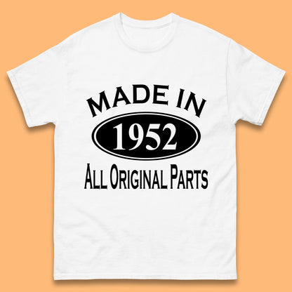 Made In 1952 All Original Parts Vintage Retro 71st Birthday Funny 71 Years Old Birthday Gift Mens Tee Top