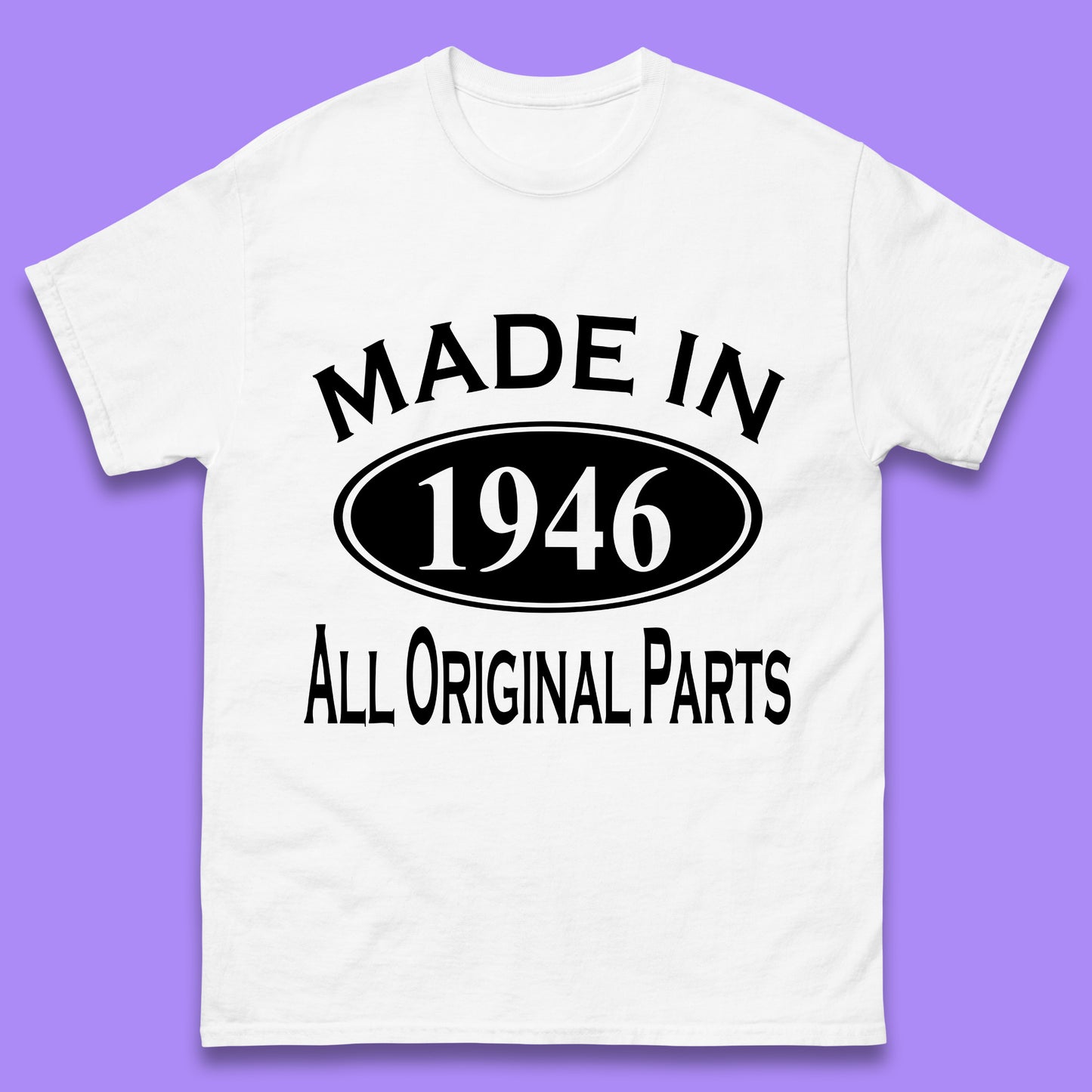 Made In 1946 All Original Parts Vintage Retro 77th Birthday Funny 77 Years Old Birthday Gift Mens Tee Top