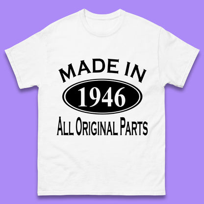 Made In 1946 All Original Parts Vintage Retro 77th Birthday Funny 77 Years Old Birthday Gift Mens Tee Top