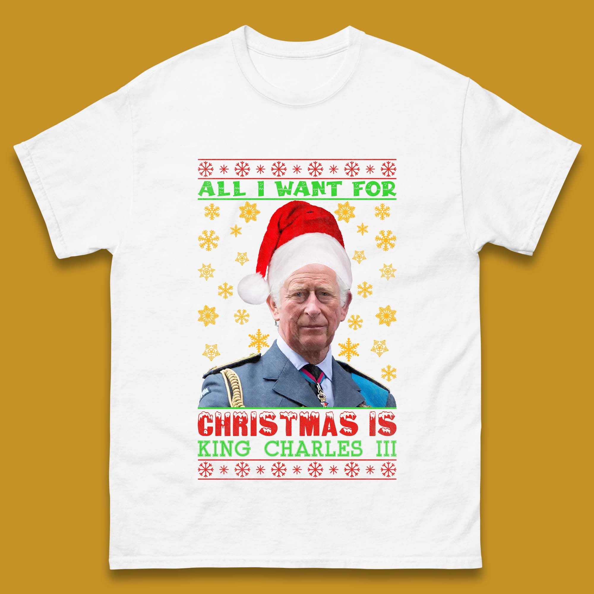 Want King Charles III For Christmas Mens T-Shirt