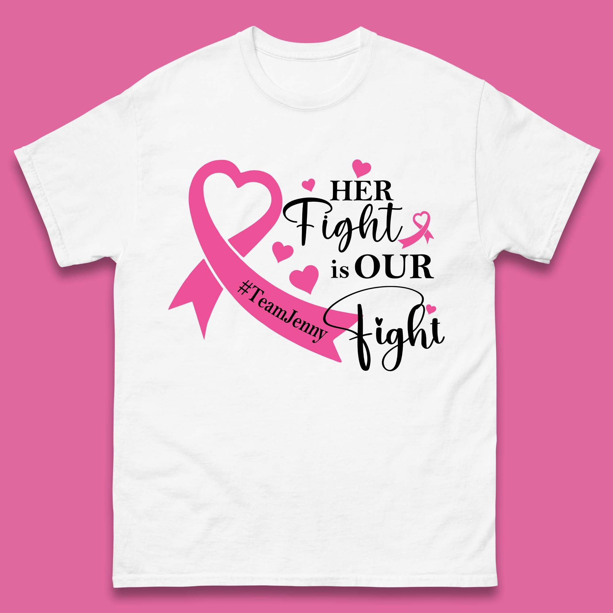 Personalised Her Fight Is Our Fight Mens T-Shirt