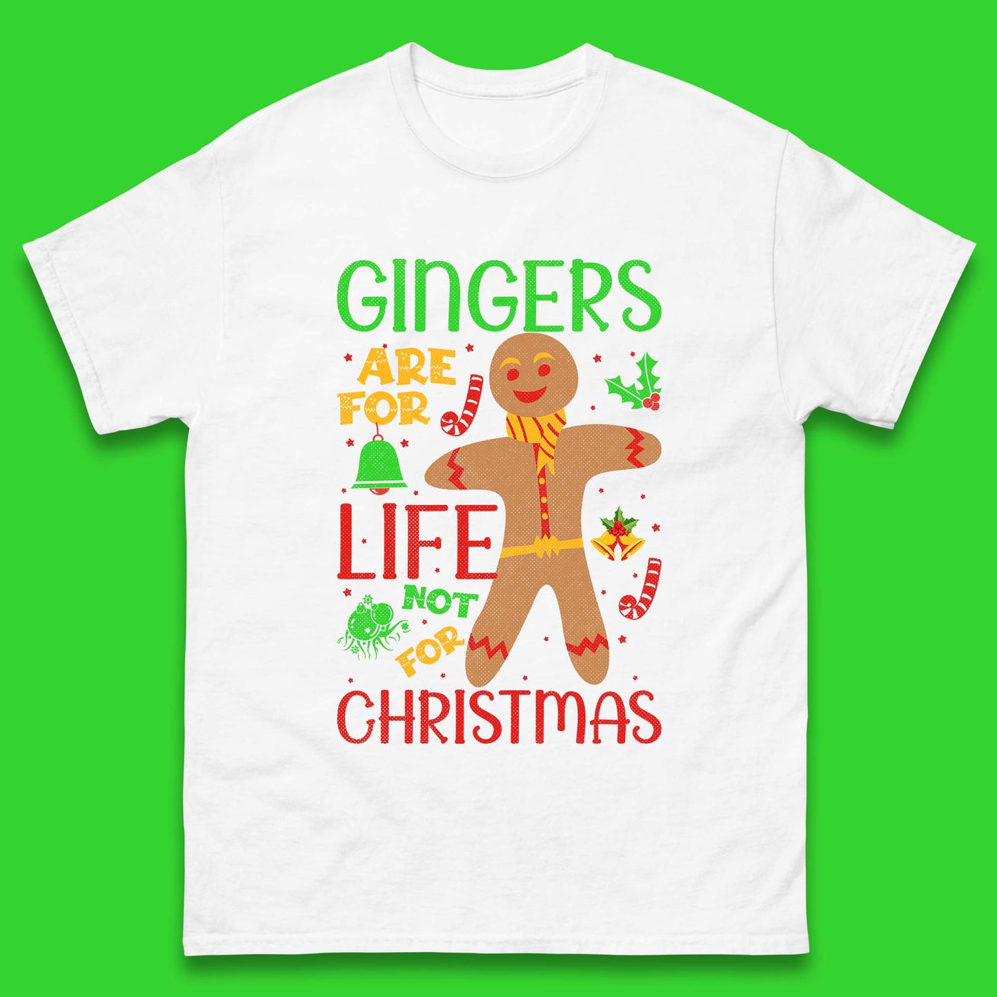christmas gingerbread gingers are for life not for christmas t shirt