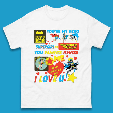 You're My Hero Mother's Day Mens T-Shirt