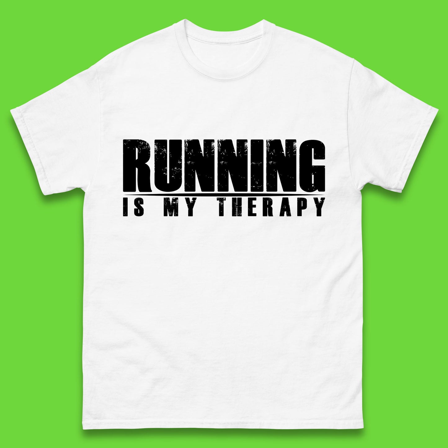 Running Is My Therapy Runner Running Lover Fitness Exercise  Running Therapy Mens Tee Top