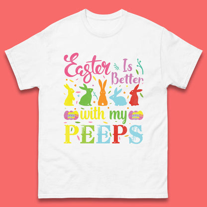 Easter Is Better With My Peeps Mens T-Shirt