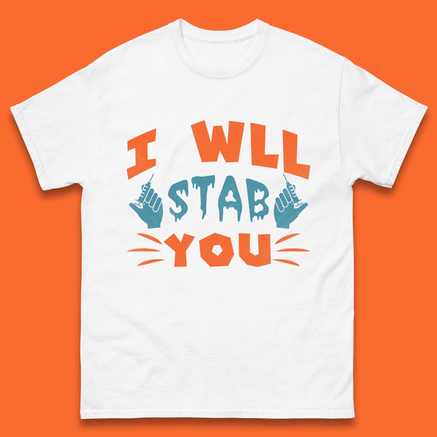 I Will Stab You Mens T-Shirt