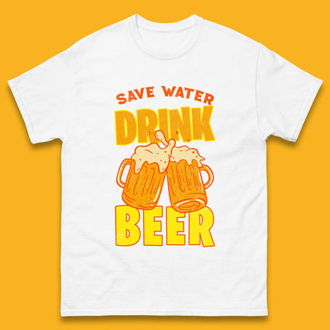 Save Water Drink Beer Day Drinking Beer Saying Beer Quote Funny Alcoholism Beer Lover Mens Tee Top