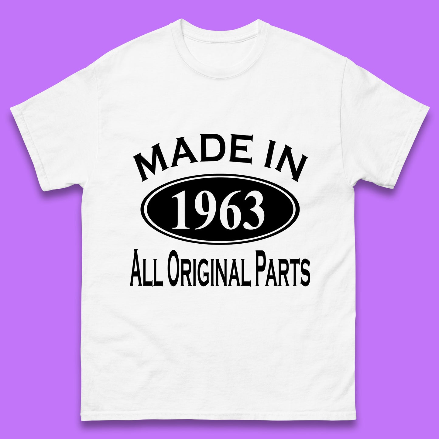 Made In 1963 All Original Parts Vintage Retro 60th Birthday Funny 60 Years Old Birthday Gift Mens Tee Top