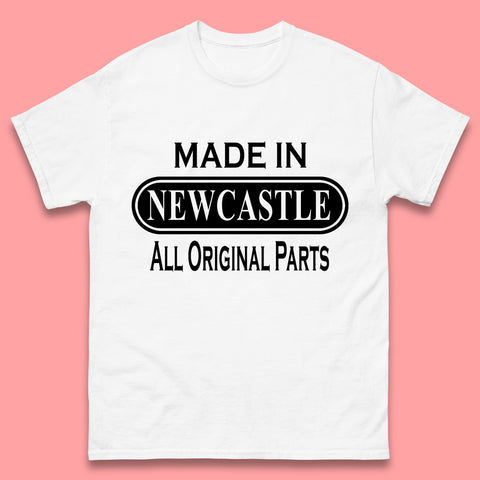 Made In Newcastle All Original Parts Vintage Retro Birthday City in England Gift Mens Tee Top