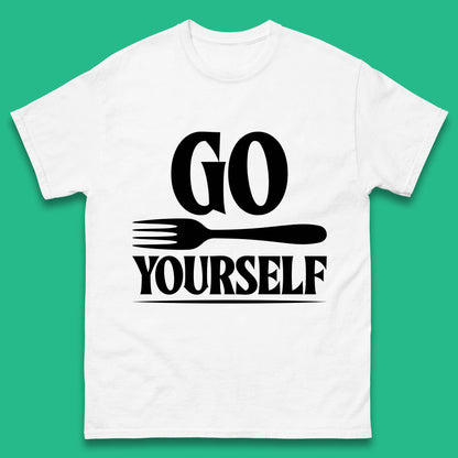 Go Fork Yourself Go Fuck Yourself Funny Sarcastic Offensive Fork Joke Mens Tee Top
