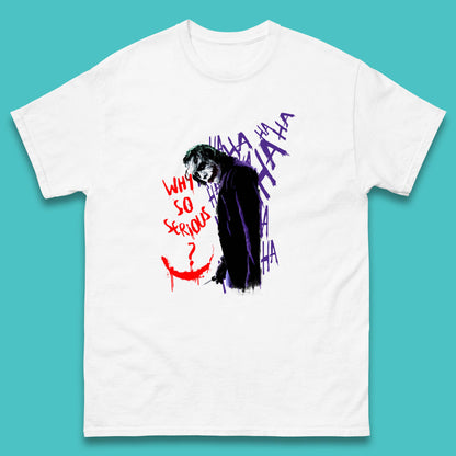 Why So Serious? Haha Joker Funny Evil Joke Movie Villain Comic Book Character Supervillain Mens Tee Top