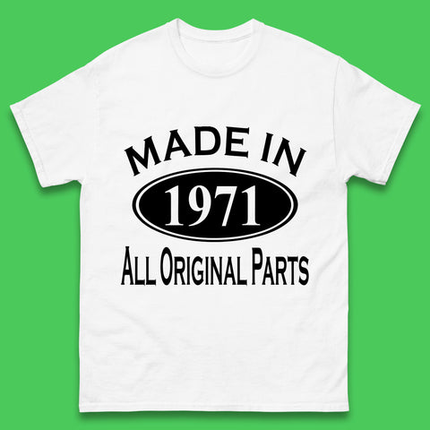 Made In 1971 All Original Parts Vintage Retro 52nd Birthday Funny 52 Years Old Birthday Gift Mens Tee Top